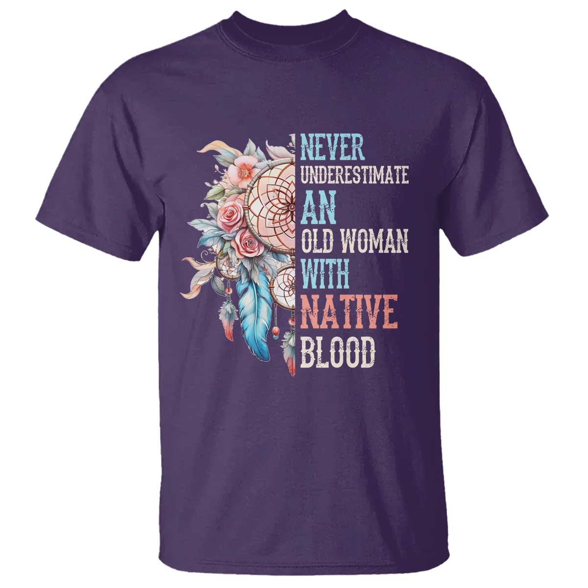 native-american-t-shirt-never-underestimate-an-old-woman-with-native-blood-dreamcatcher