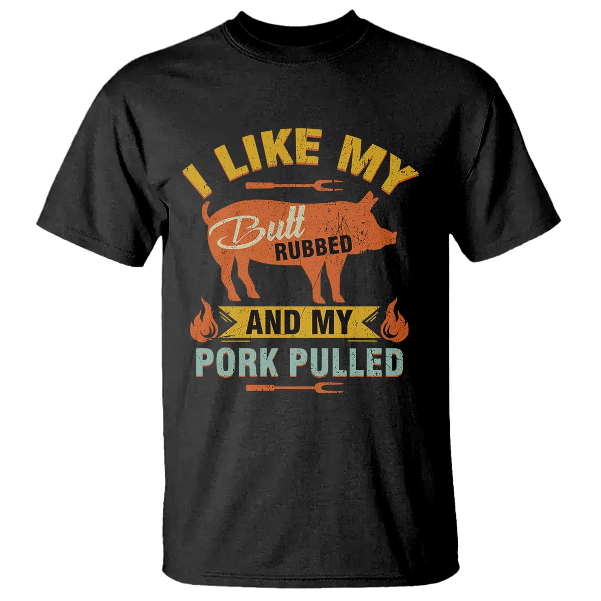 i-like-my-butt-rubbed-and-my-pork-pulled-t-shirt-retro-vintage-grilling-bbq