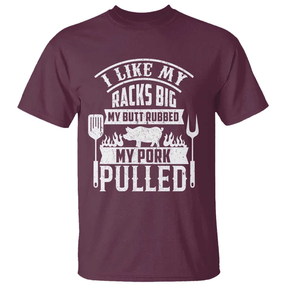 funny-bbq-grilling-i-like-my-butt-rubbed-and-my-pork-pulled-t-shirt-barbecue-fathers-day