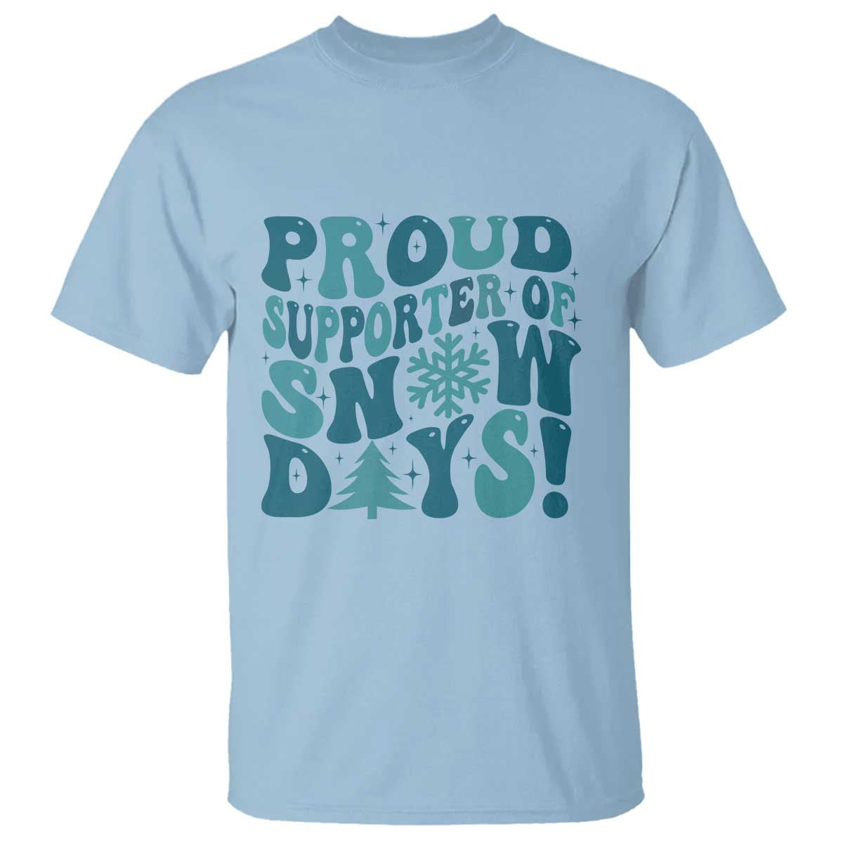 funny-proud-supporter-of-snow-days-t-shirt-teacher-winter-season-snowflake