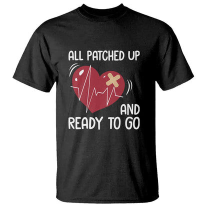 Funny Heart Surgery Recovery Survivor T Shirt All Patched Up And Ready To Go CHD Support