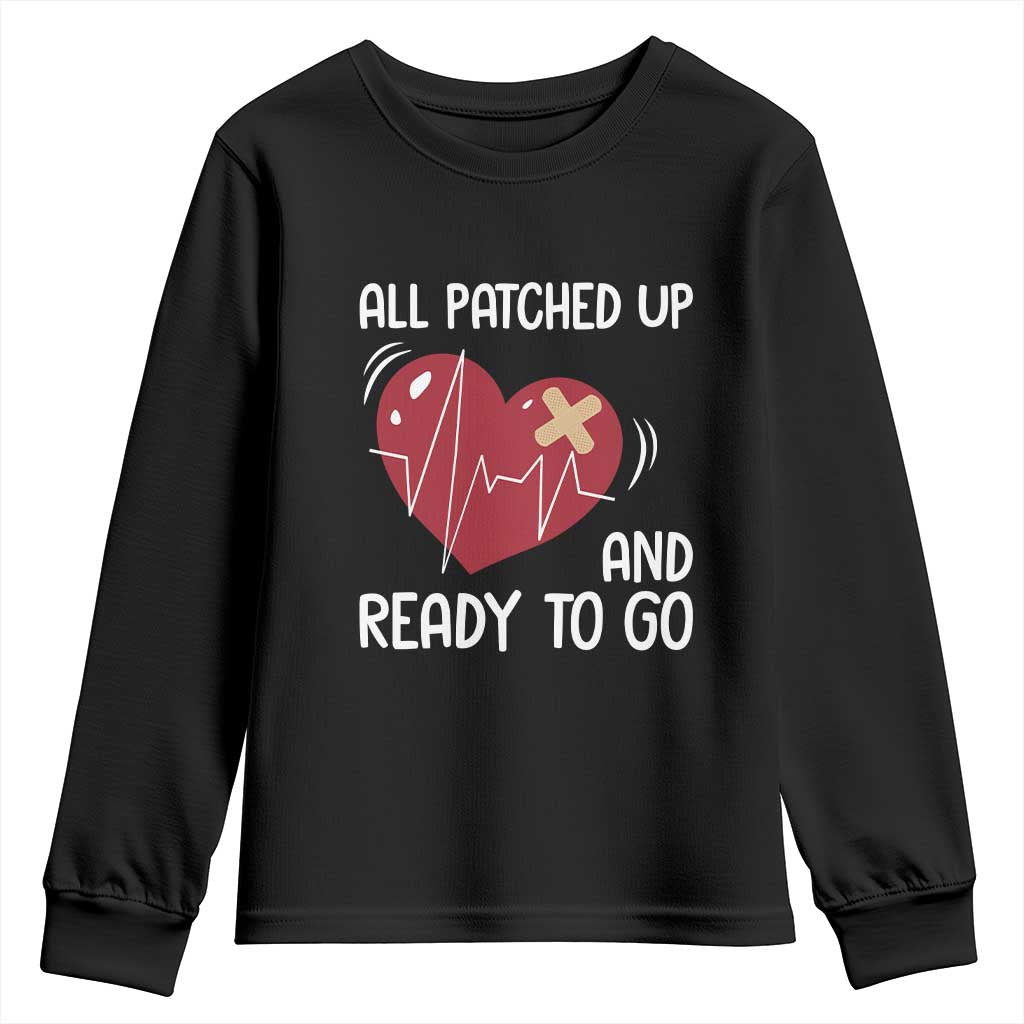 Funny Heart Surgery Recovery Survivor Youth Sweatshirt All Patched Up And Ready To Go CHD Support