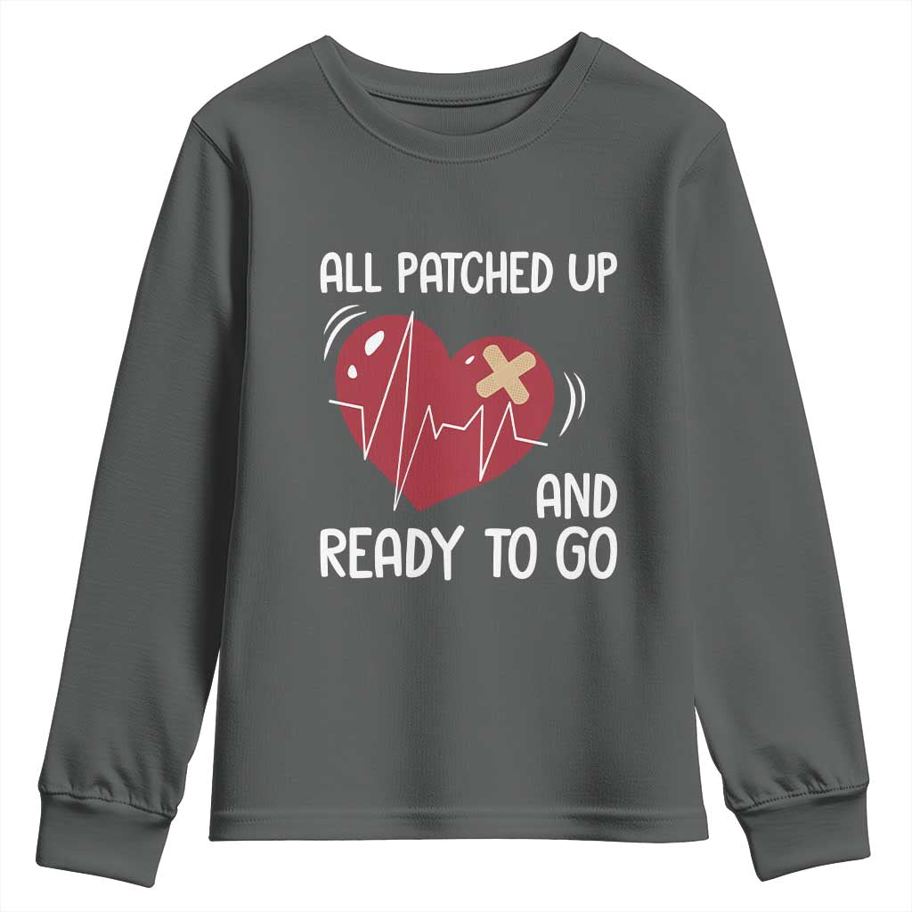 Funny Heart Surgery Recovery Survivor Youth Sweatshirt All Patched Up And Ready To Go CHD Support