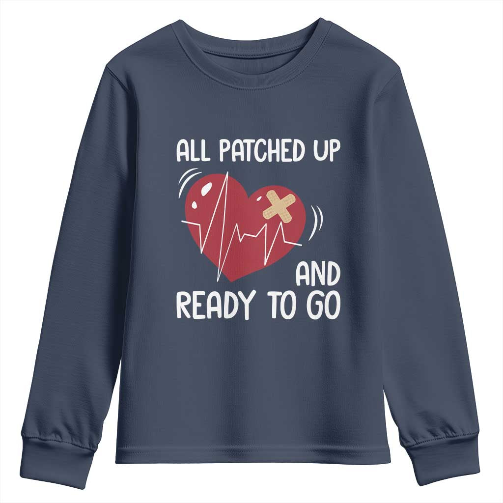 Funny Heart Surgery Recovery Survivor Youth Sweatshirt All Patched Up And Ready To Go CHD Support