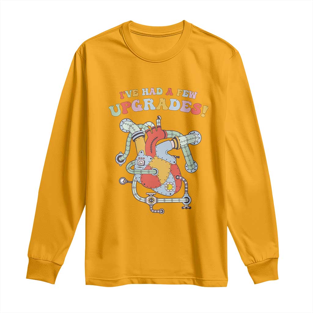 Congenital Heart Disease CHD Support Long Sleeve Shirt I've Had A Few Upgrades Mechanic Toy Heart