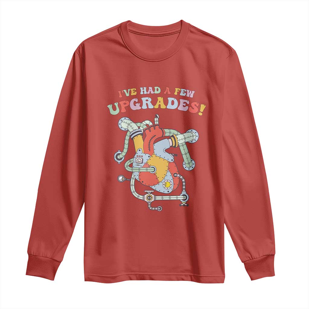 Congenital Heart Disease CHD Support Long Sleeve Shirt I've Had A Few Upgrades Mechanic Toy Heart