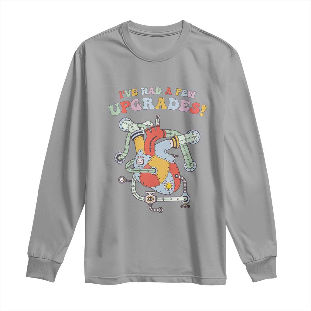 Congenital Heart Disease CHD Support Long Sleeve Shirt I've Had A Few Upgrades Mechanic Toy Heart