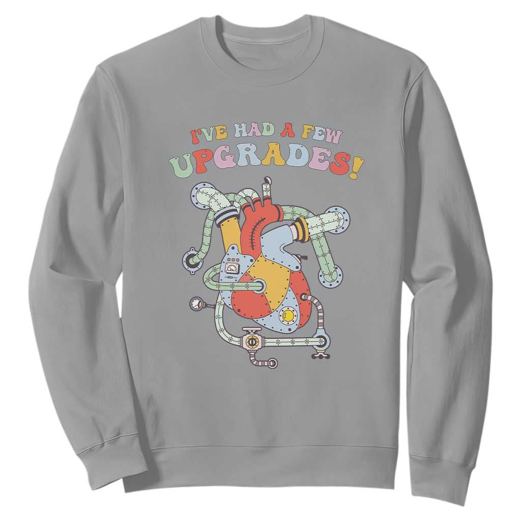 Congenital Heart Disease CHD Support Sweatshirt I've Had A Few Upgrades Mechanic Toy Heart