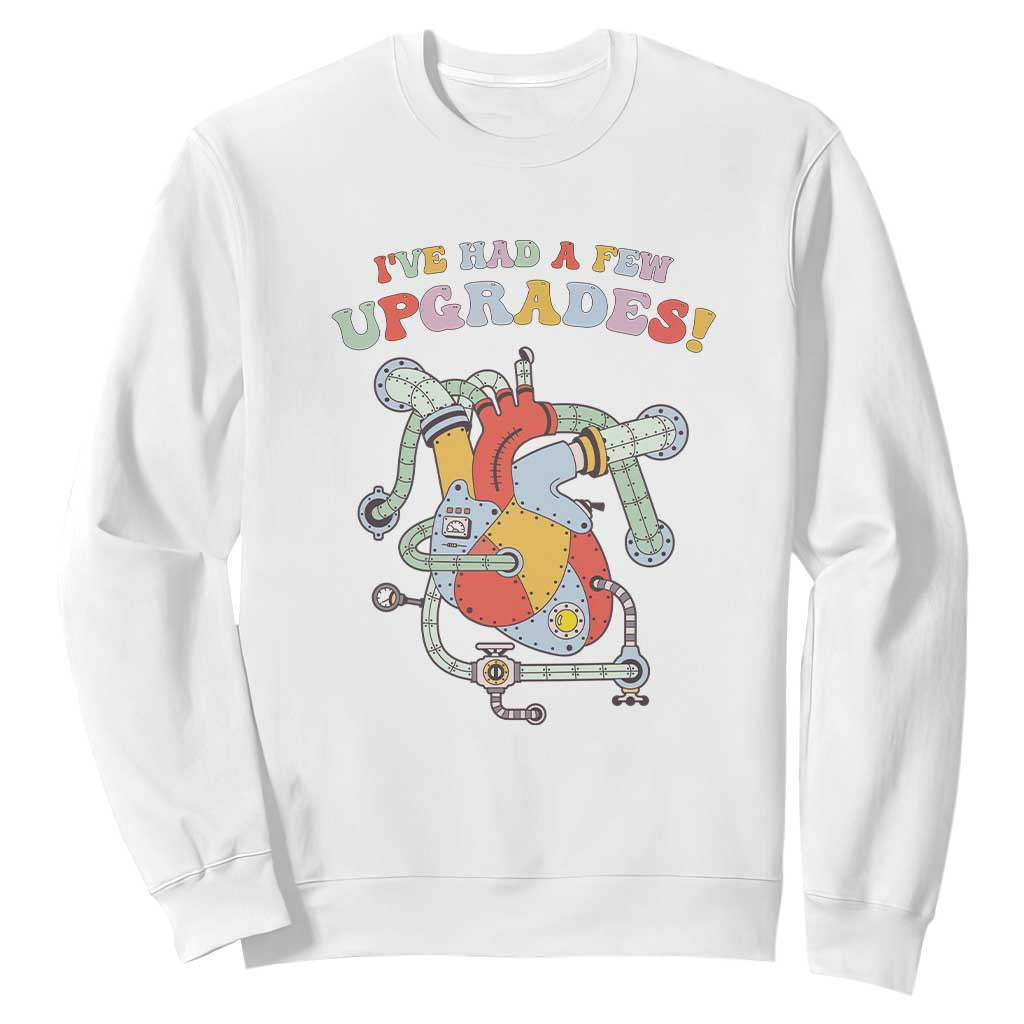 Congenital Heart Disease CHD Support Sweatshirt I've Had A Few Upgrades Mechanic Toy Heart