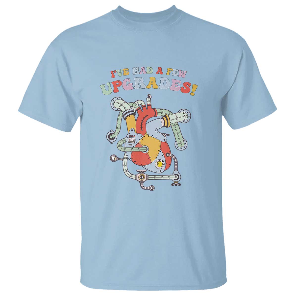 Congenital Heart Disease CHD Support T Shirt I've Had A Few Upgrades Mechanic Toy Heart