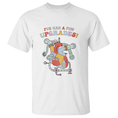Congenital Heart Disease CHD Support T Shirt I've Had A Few Upgrades Mechanic Toy Heart