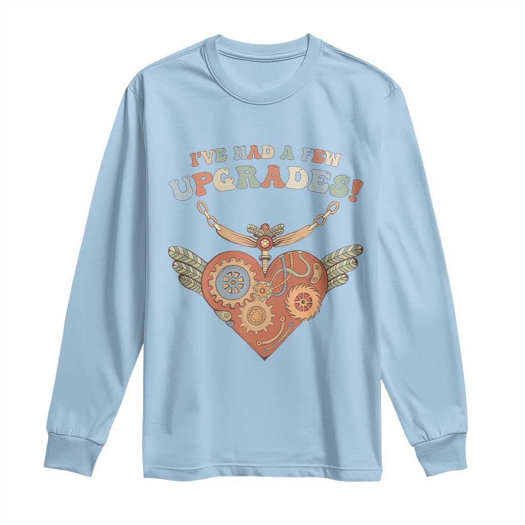 Congenital Heart Disease CHD Support Long Sleeve Shirt I've Had A Few Upgrades Toy Heart