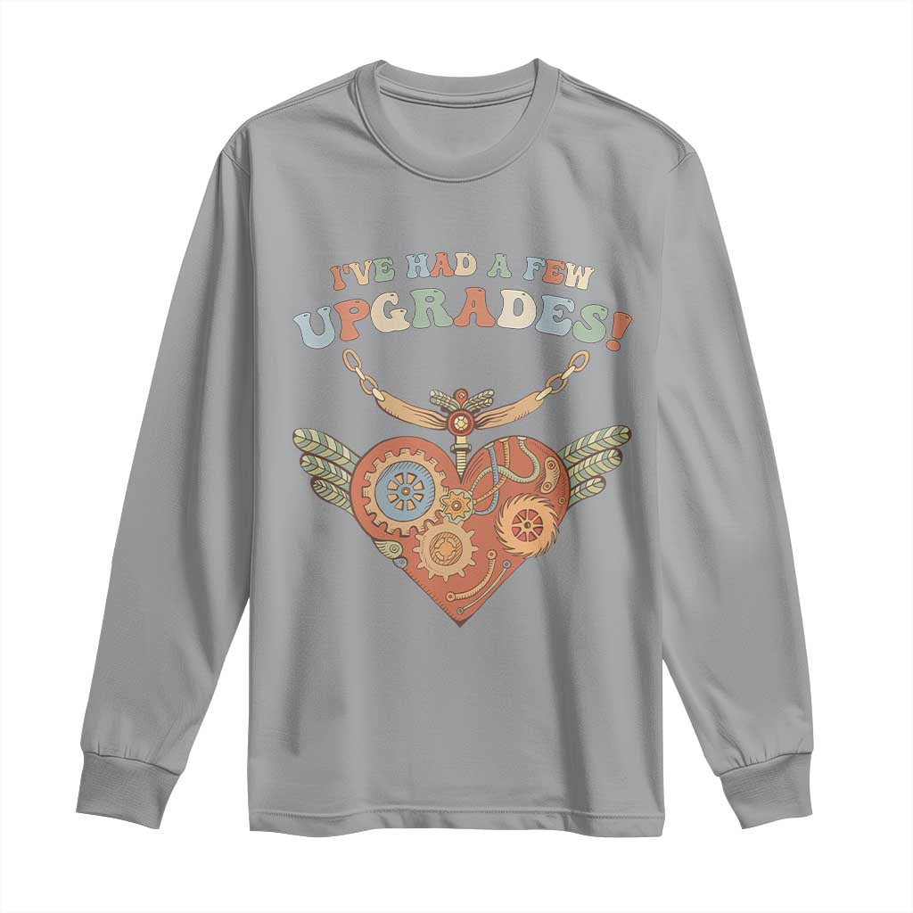 Congenital Heart Disease CHD Support Long Sleeve Shirt I've Had A Few Upgrades Toy Heart