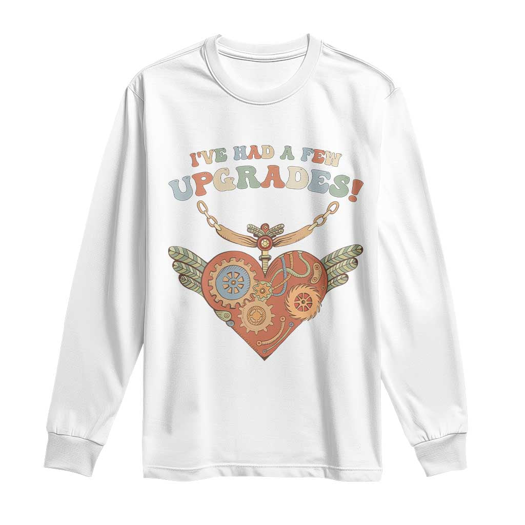 Congenital Heart Disease CHD Support Long Sleeve Shirt I've Had A Few Upgrades Toy Heart