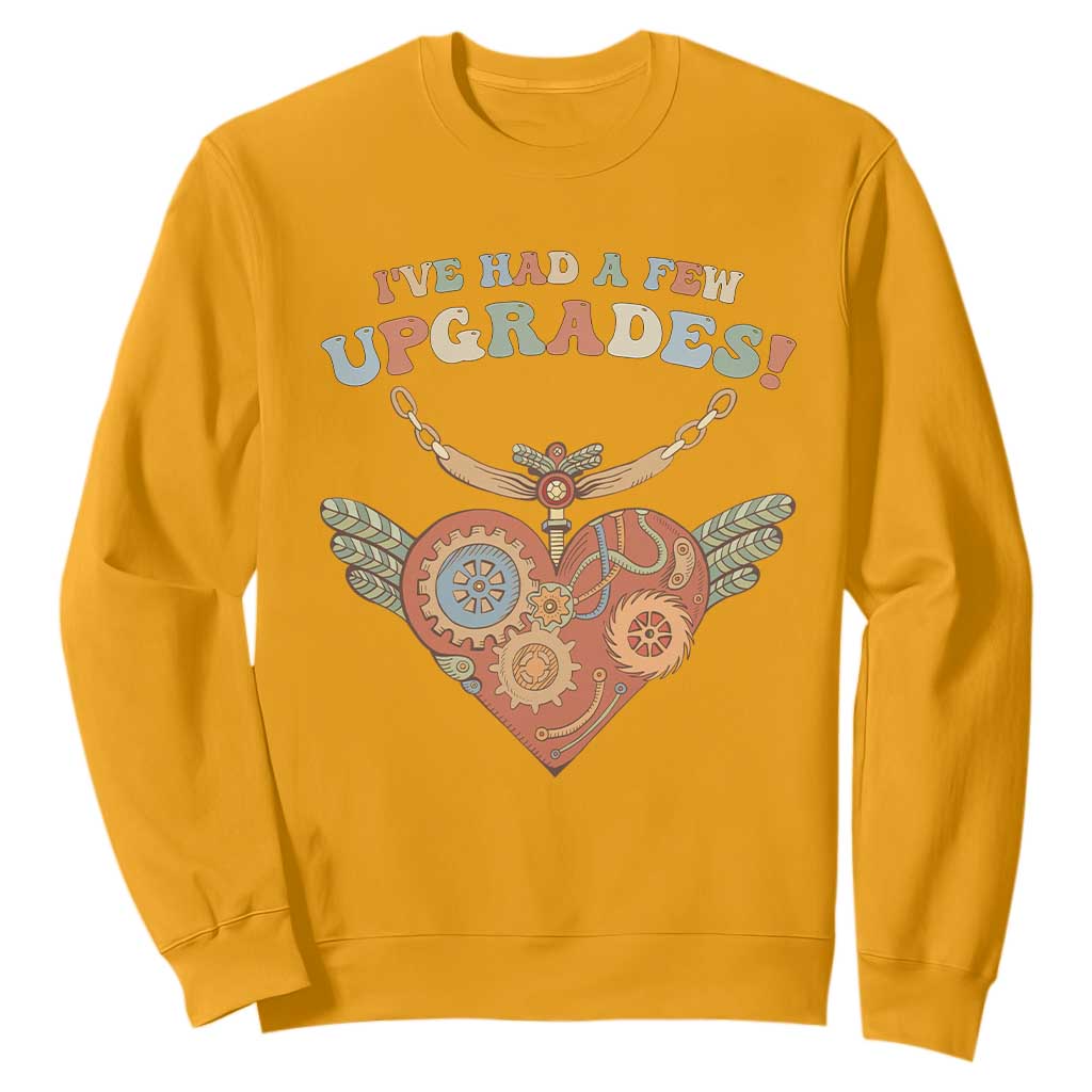 Congenital Heart Disease CHD Support Sweatshirt I've Had A Few Upgrades Toy Heart