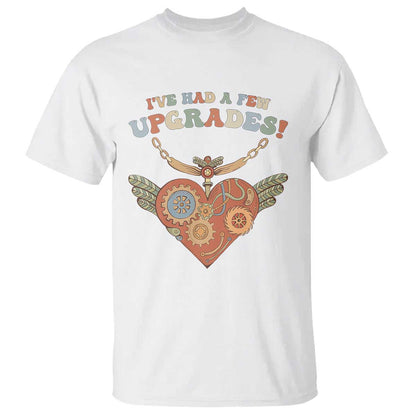 Congenital Heart Disease CHD Support T Shirt I've Had A Few Upgrades Toy Heart