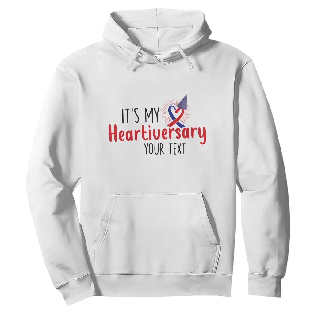 Personalized CHD Support Heart Anniversary Hoodie Custom Text It's My Heartiversary