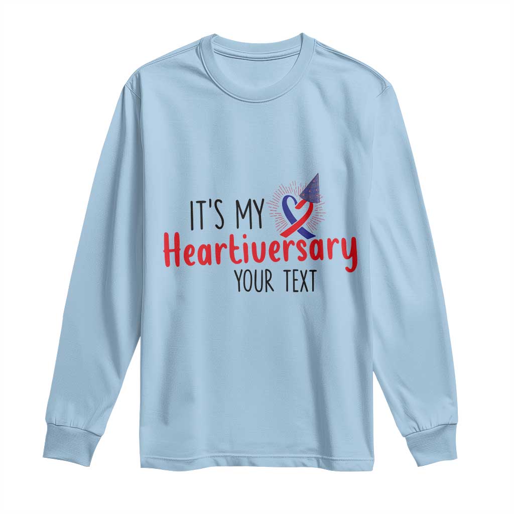 Personalized CHD Support Heart Anniversary Long Sleeve Shirt Custom Text It's My Heartiversary