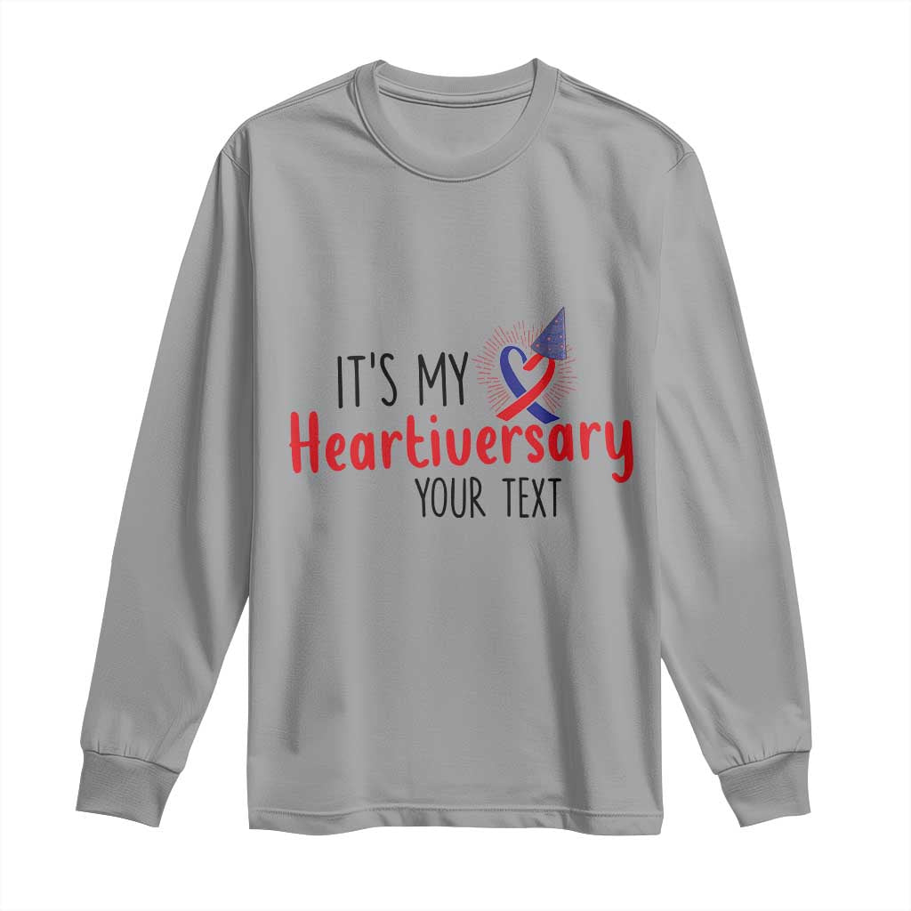 Personalized CHD Support Heart Anniversary Long Sleeve Shirt Custom Text It's My Heartiversary