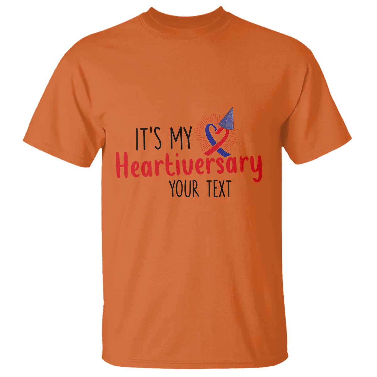 Personalized CHD Support Heart Anniversary T Shirt Custom Text It's My Heartiversary