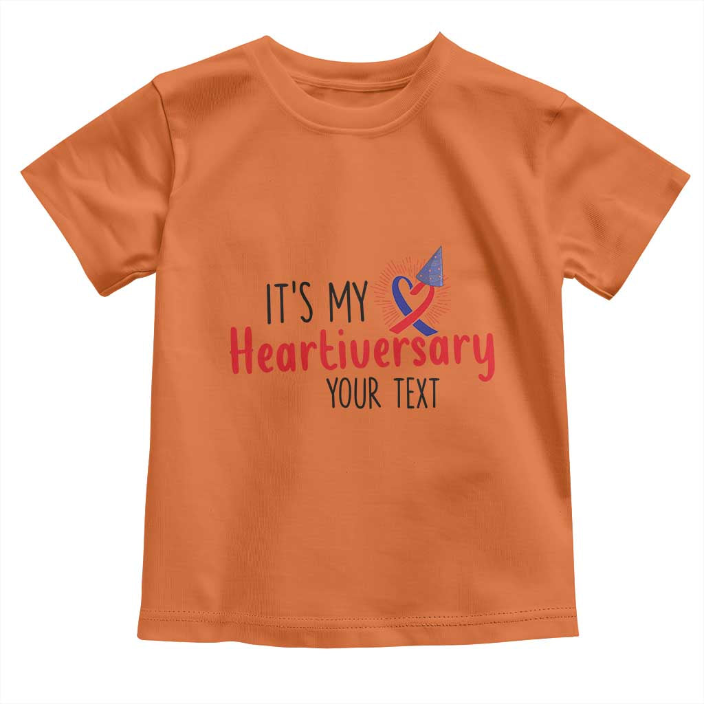Personalized CHD Support Heart Anniversary Toddler T Shirt Custom Text It's My Heartiversary