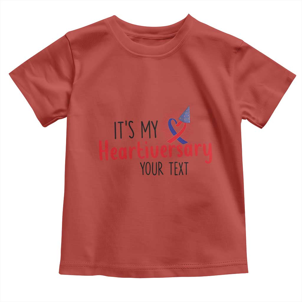 Personalized CHD Support Heart Anniversary Toddler T Shirt Custom Text It's My Heartiversary