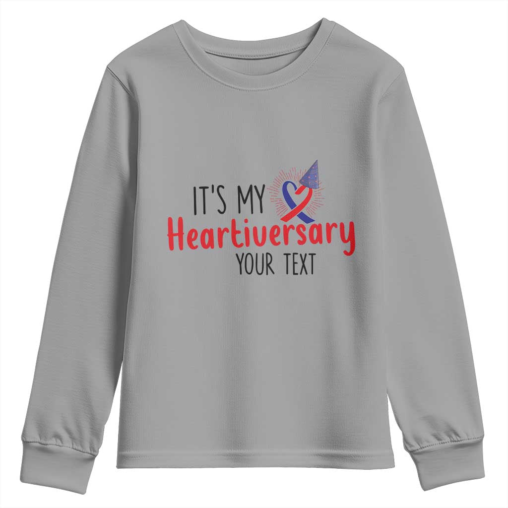 Personalized CHD Support Heart Anniversary Youth Sweatshirt Custom Text It's My Heartiversary