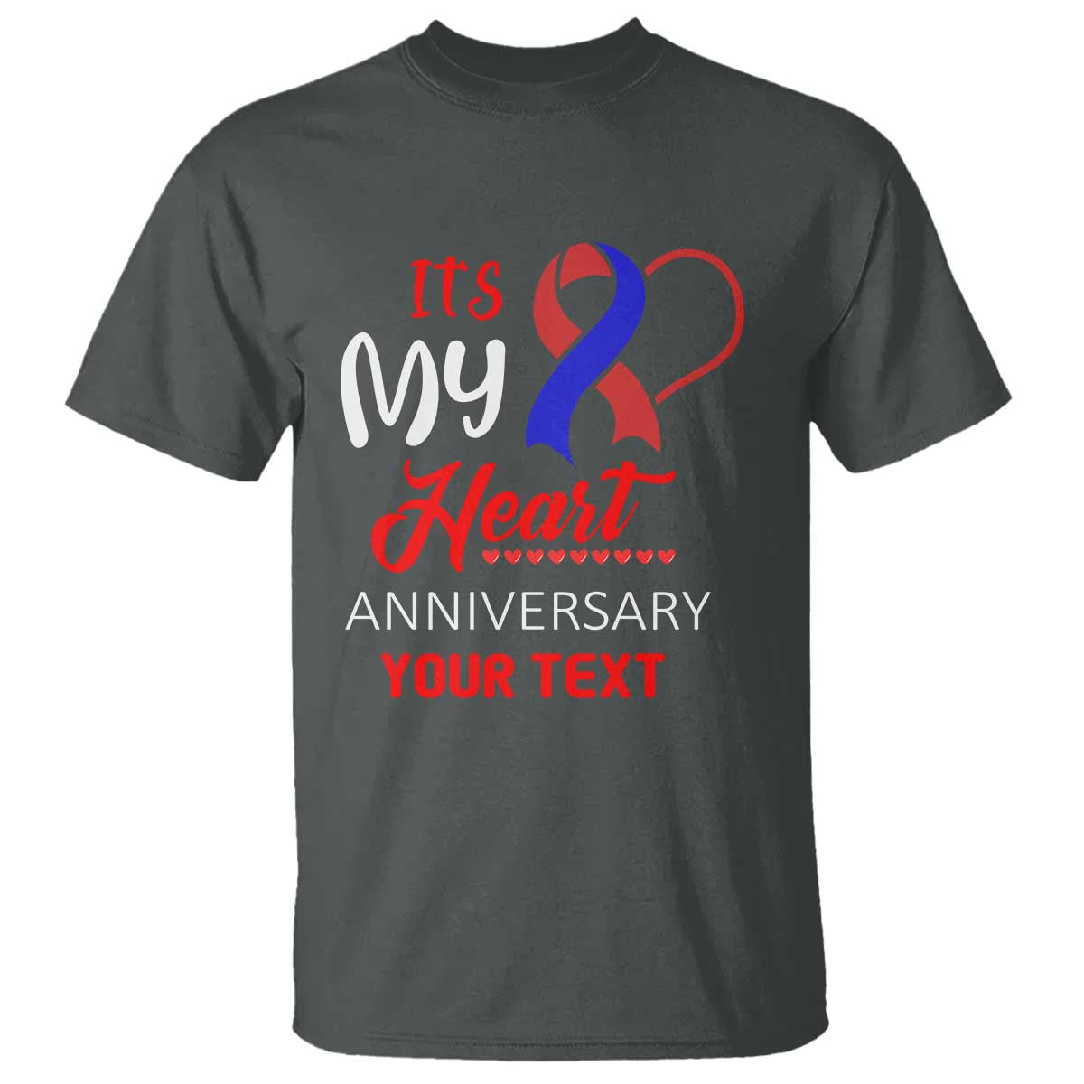 Personalized CHD Support T Shirt Custom Text It's My Heart Anniversary