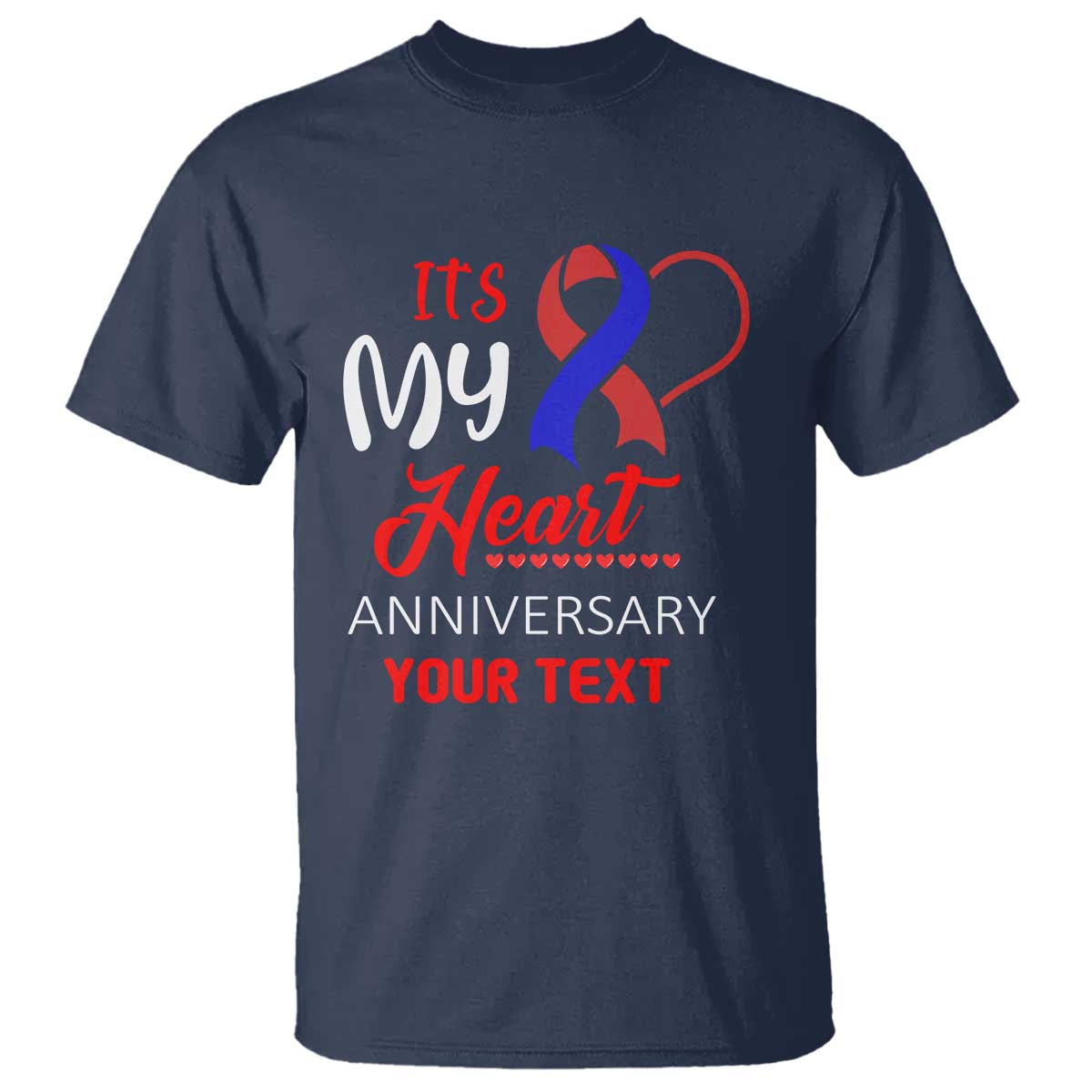 Personalized CHD Support T Shirt Custom Text It's My Heart Anniversary