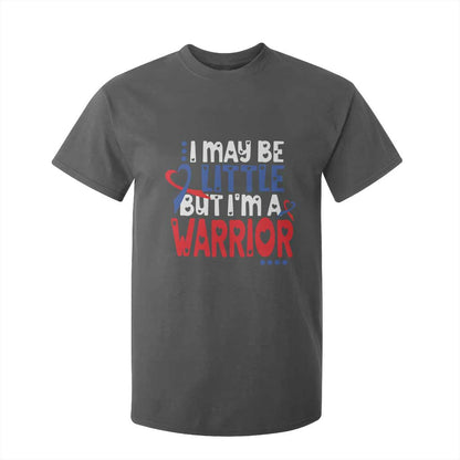 Congenital Heart Disease CHD Support T Shirt For Kid I May Be Little But I'm A Warrior