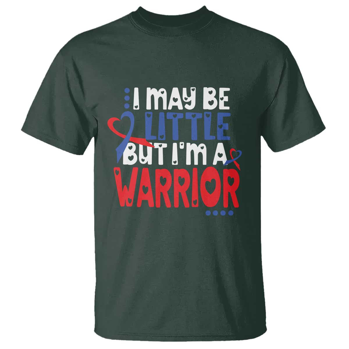 Congenital Heart Disease CHD Support T Shirt I May Be Little But I'm A Warrior