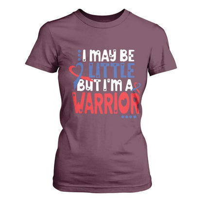 Congenital Heart Disease CHD Support T Shirt For Women I May Be Little But I'm A Warrior