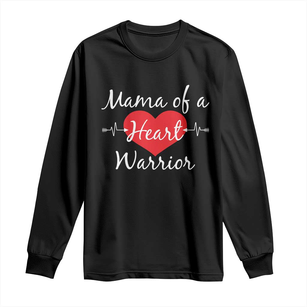 Mama Of A Heart Warrior Long Sleeve Shirt CHD Support Heart