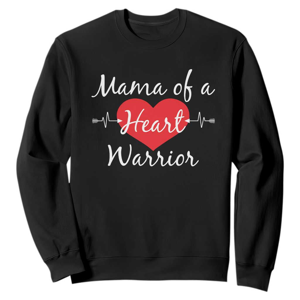 Mama Of A Heart Warrior Sweatshirt CHD Support Heart