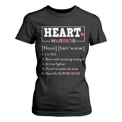 Heart Warrior Definition T Shirt For Women Congenital Heart Disease CHD Support