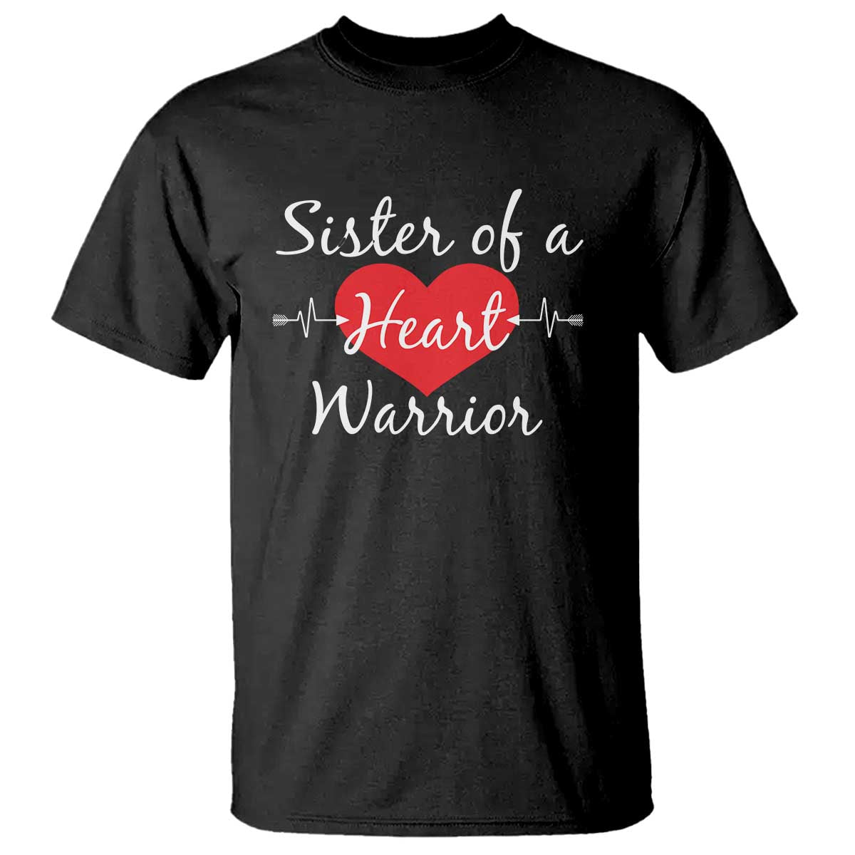 Sister Of A Heart Warrior T Shirt CHD Support Heart