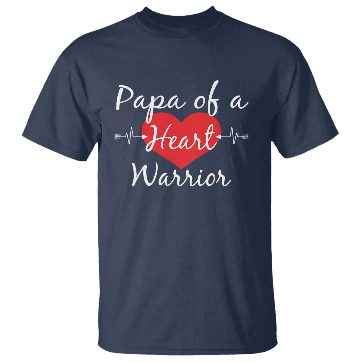 Papa Of A Heart Warrior T Shirt CHD Support Heart