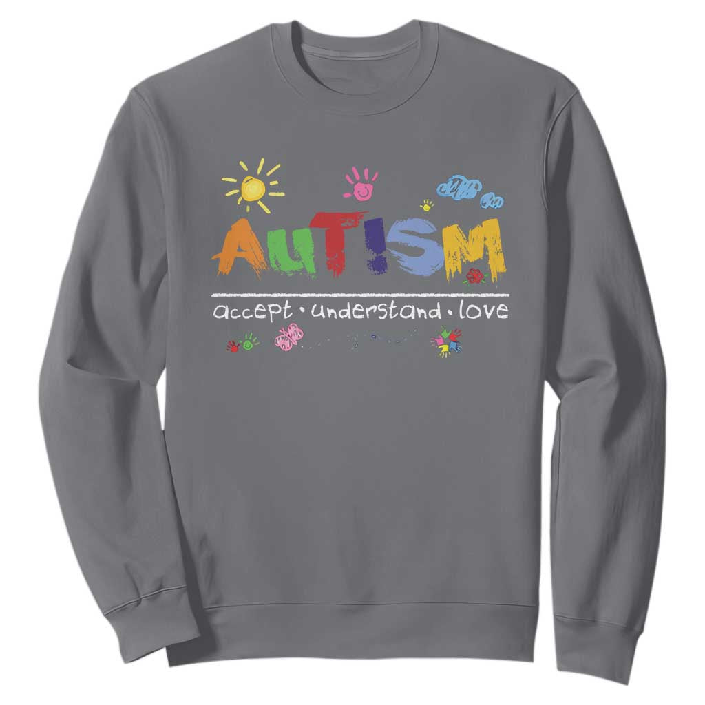 Autism Acceptance Month Sweatshirt Autism Accept Understand Love SPED Teachers