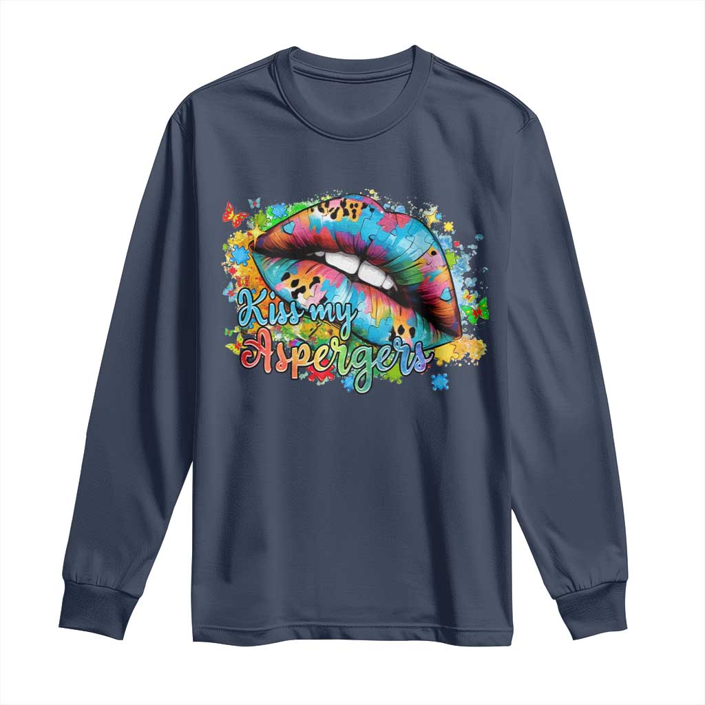 Funny Kiss My Aspergers Long Sleeve Shirt Asperger Syndrome Autism Support