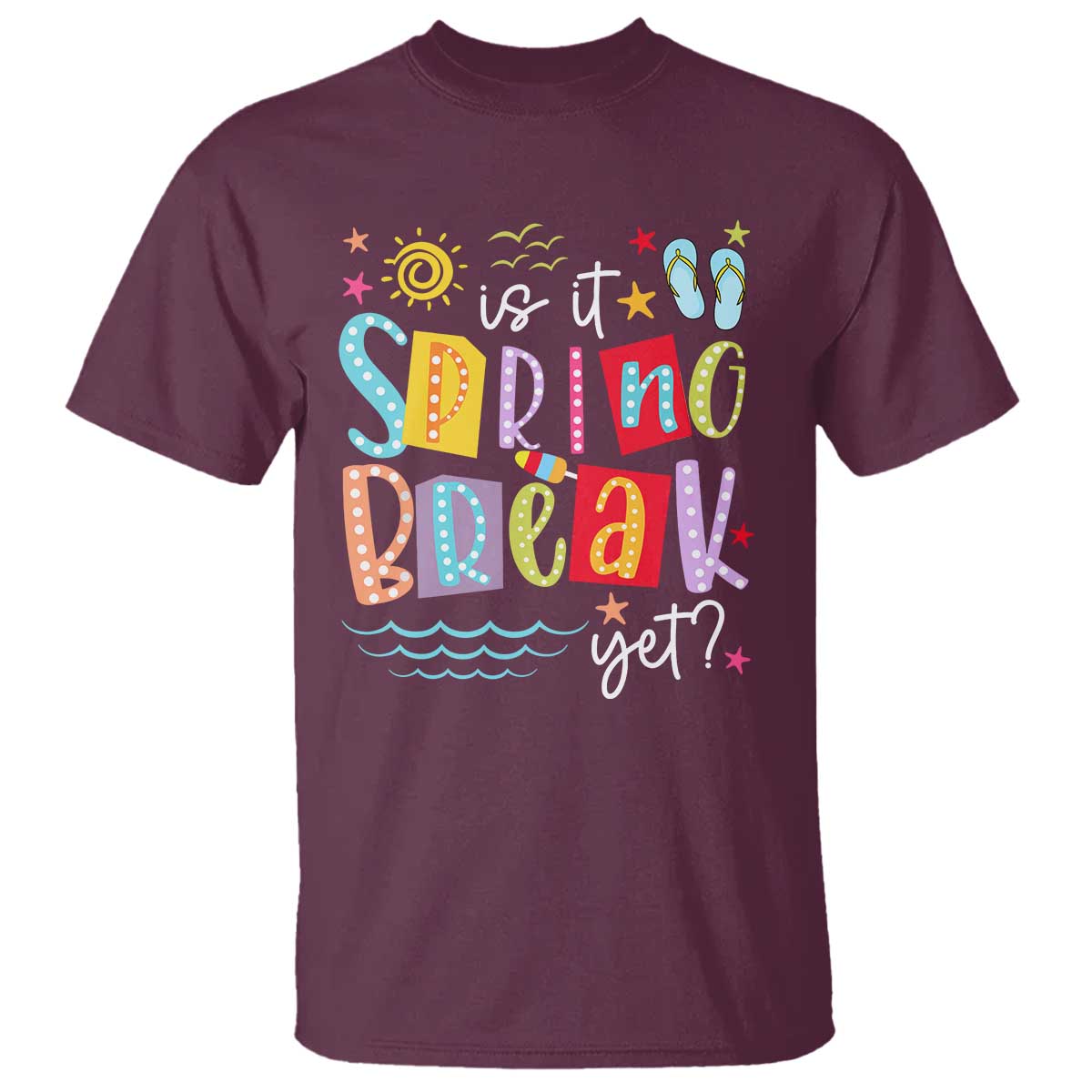 funny-is-it-spring-break-yet-t-shirt-spring-vacation-beach