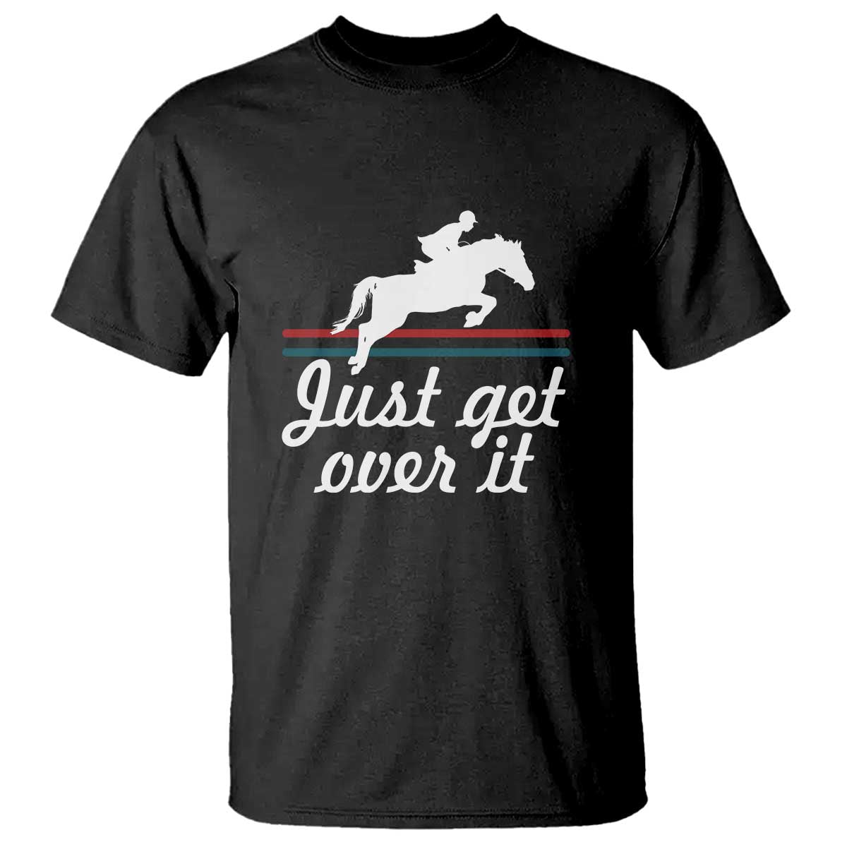 equestrian-horse-t-shirt-just-get-over-it-vintage-retro