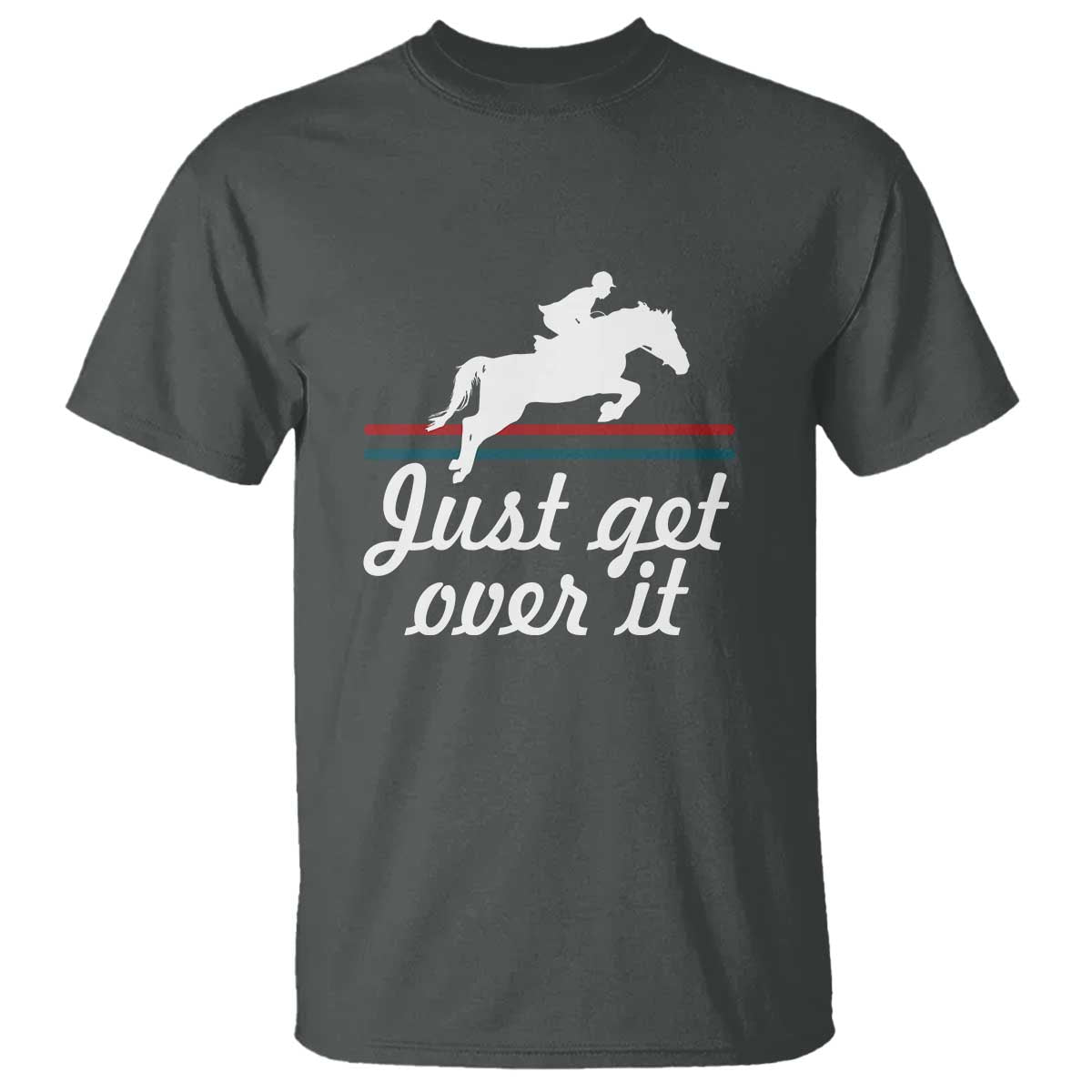 equestrian-horse-t-shirt-just-get-over-it-vintage-retro