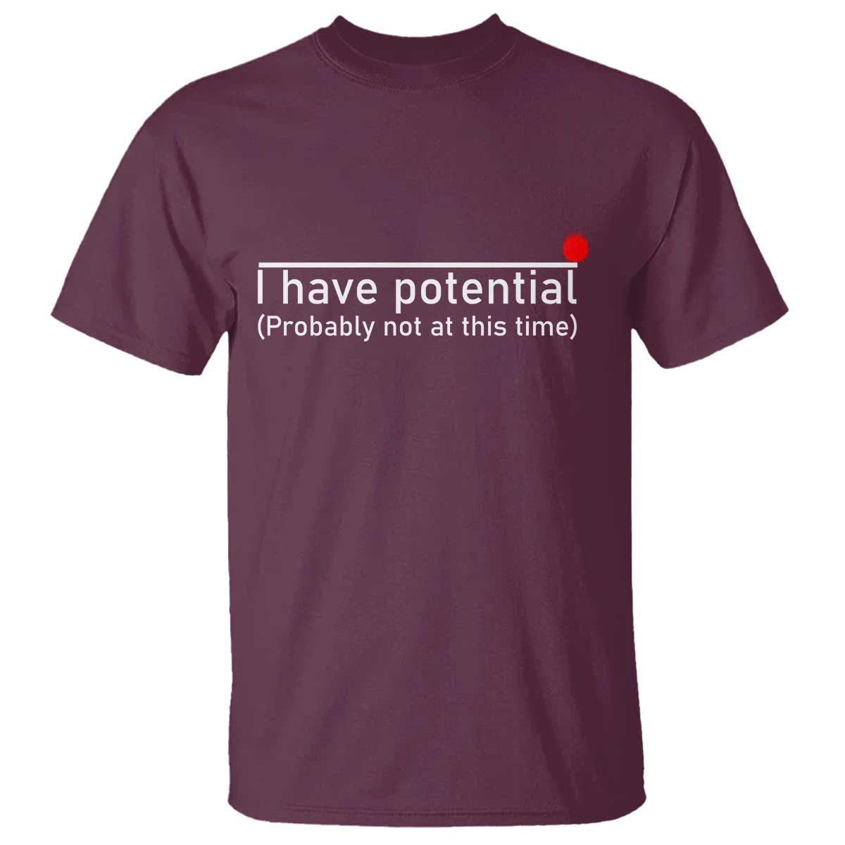 funny-physics-t-shirt-i-have-potential-probably-not-at-this-time-nerd