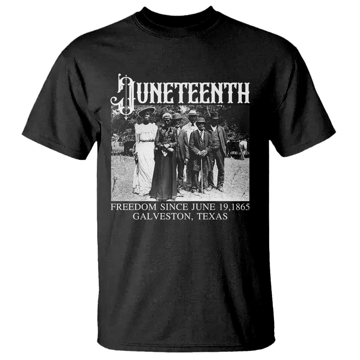history-of-juneteenth-t-shirt-freedom-since-june-19-galveston-texas