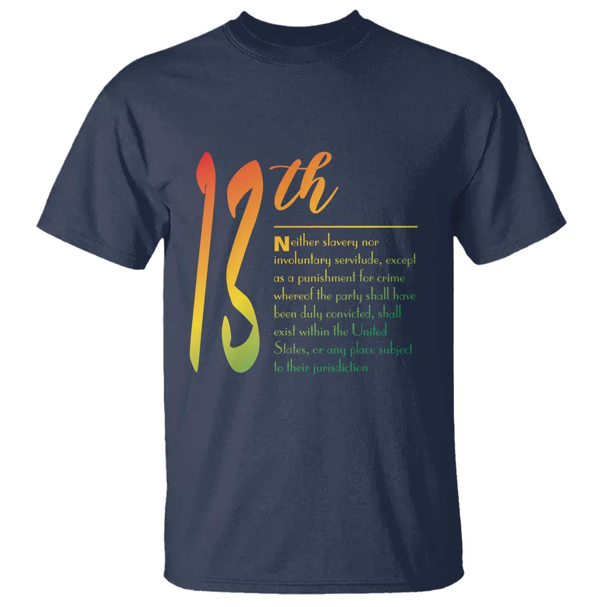 13th-amendment-of-us-constitution-t-shirt-juneteenth-black-history