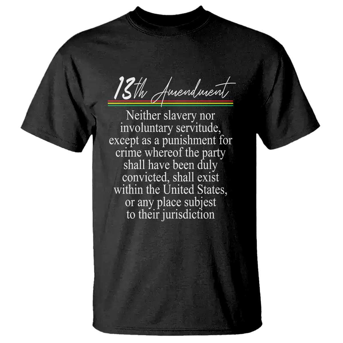 13th-amendment-of-us-constitution-t-shirt-juneteenth-1865-black-history