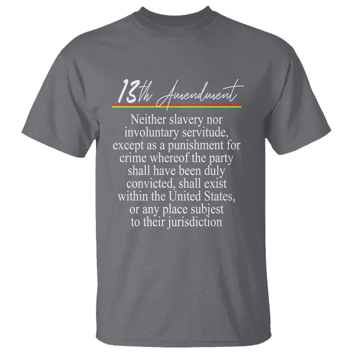 13th-amendment-of-us-constitution-t-shirt-juneteenth-1865-black-history