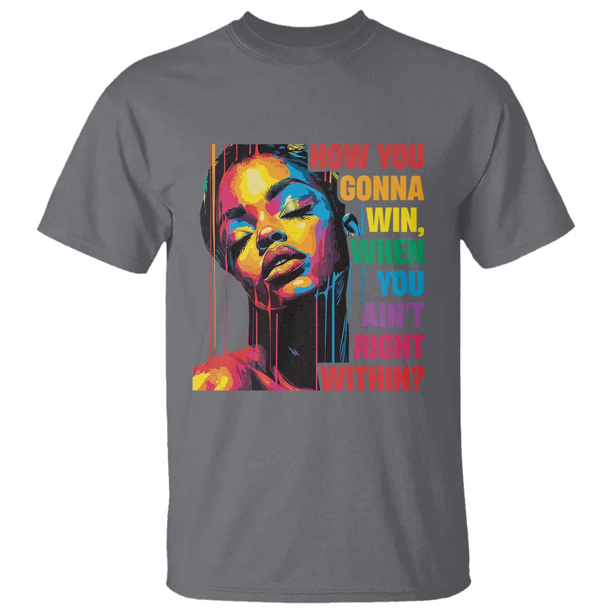 how-you-gonna-win-when-you-aint-right-within-t-shirt-black-history