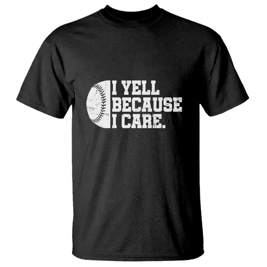 funny-baseball-t-shirt-i-yell-because-i-care-coach