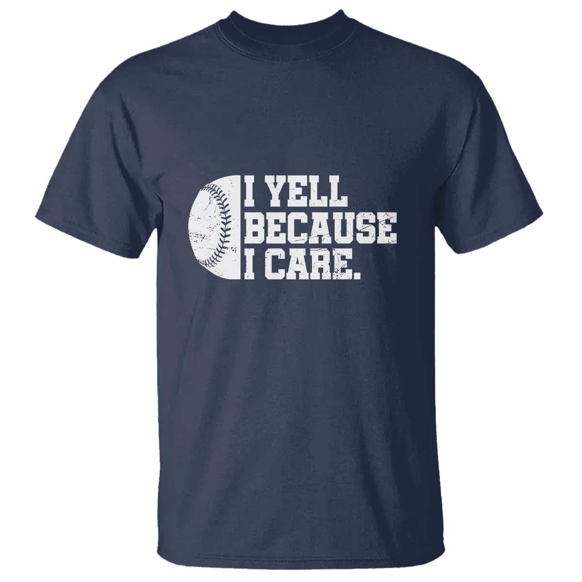 funny-baseball-t-shirt-i-yell-because-i-care-coach